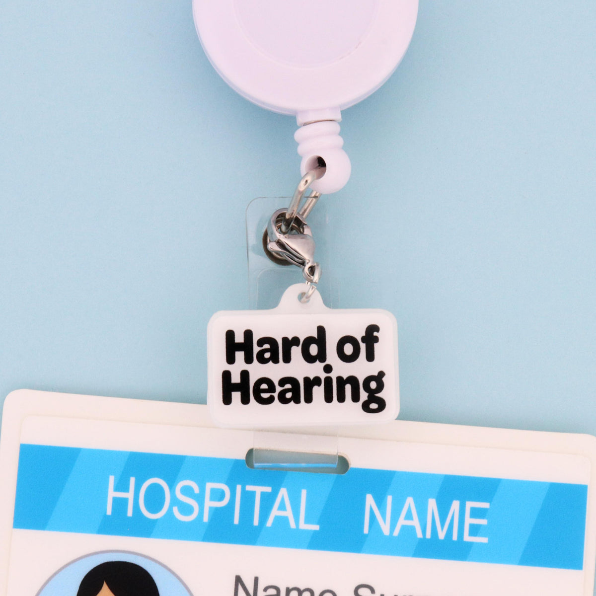 Hard of Hearing Badge Reel Charm | Accessibility Patient Communication I | Acrylic Clip-On Accessory