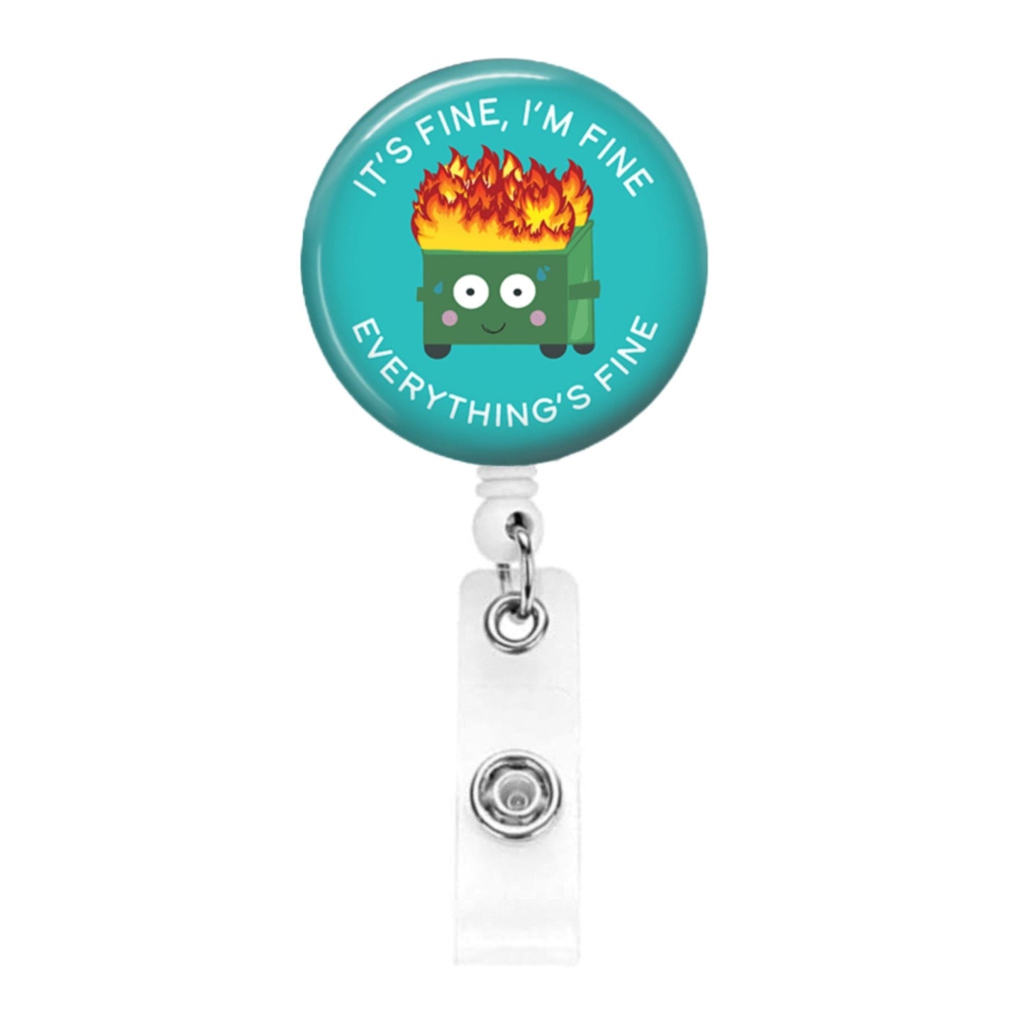 Dumpster Fire Badge Reel - It's Fine I'm Fine Everything's Fine - Badge Reel Funny - ER Nurse Lab Tech CNA ID Retractable Badge Reel Cute - Acclaim Status Co Acclaim Status Co WhiteAlligator Clip