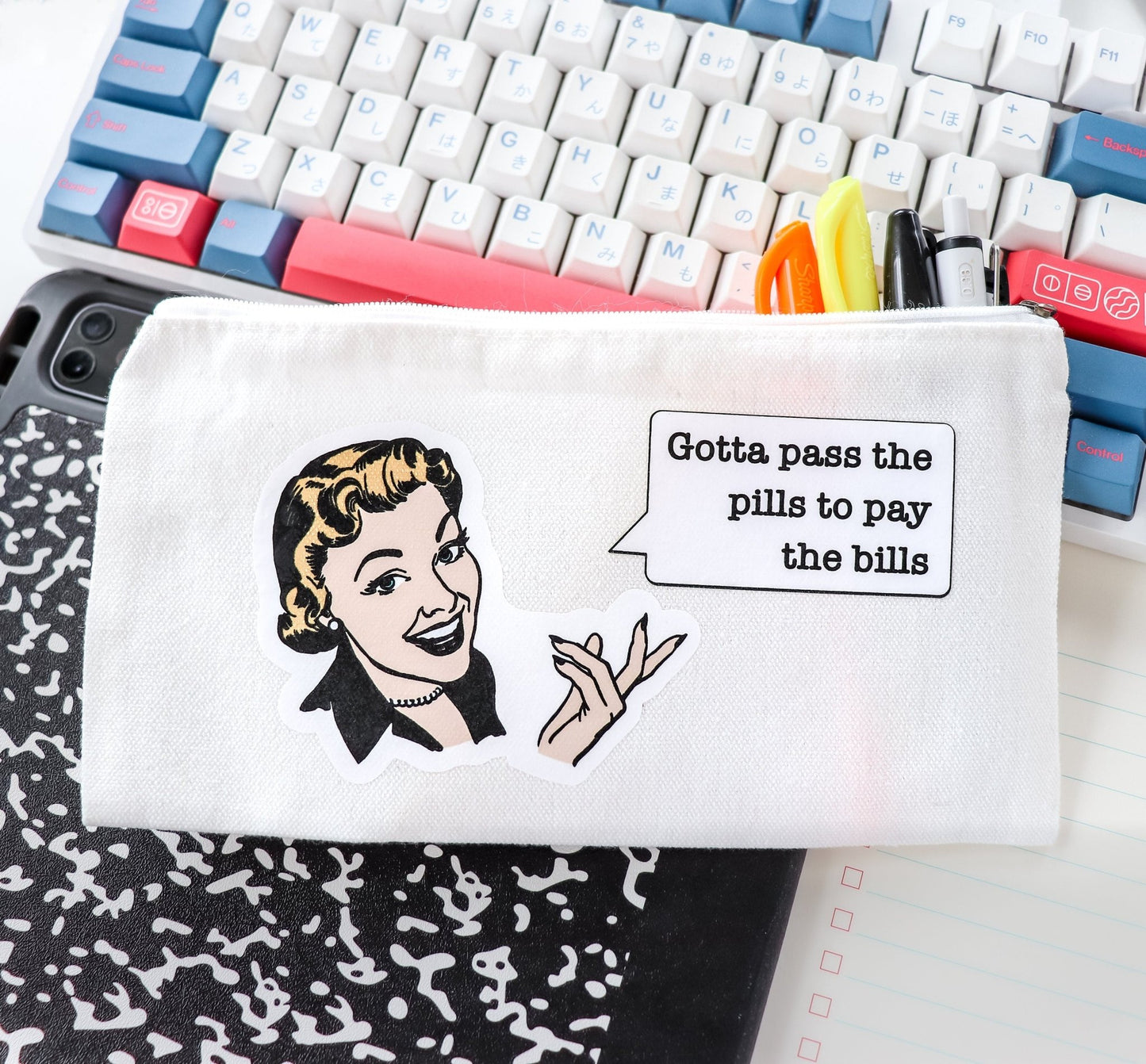 Funny Pen Bag - Gotta Pass the Pills to Pay the Bills - Acclaim Status Co Acclaim Status Co