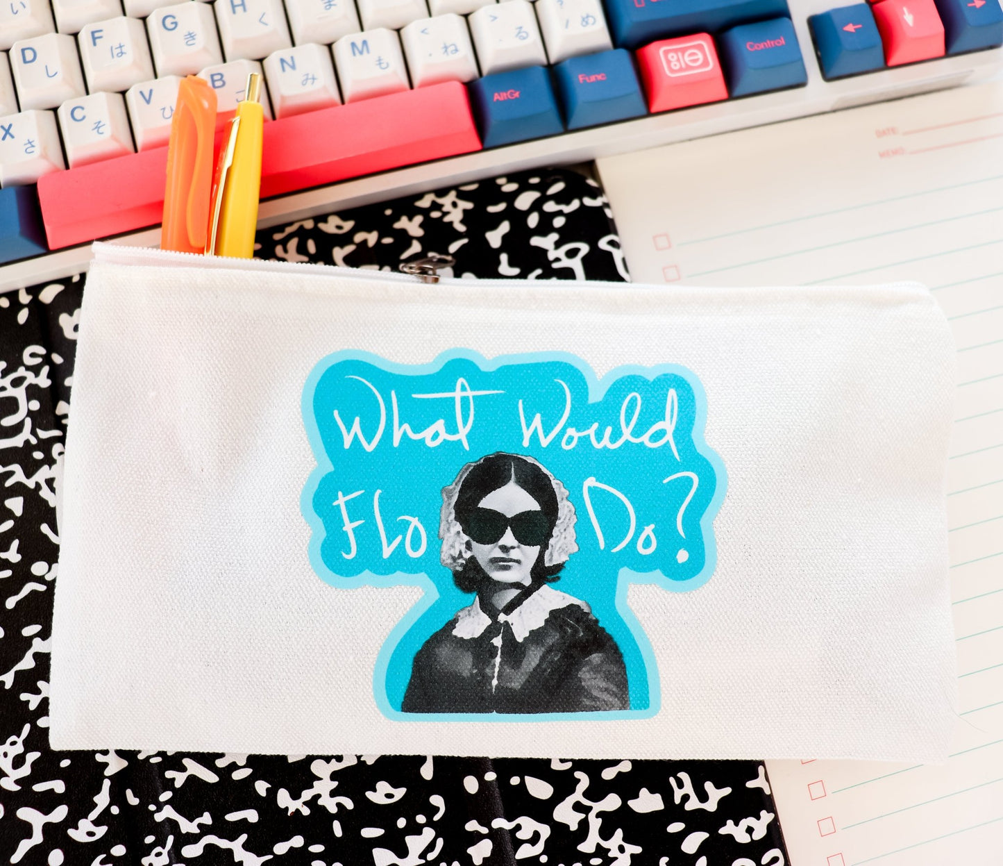 Funny Pen Bag - What Would Flo Do? - Acclaim Status CoAcclaim Status Co