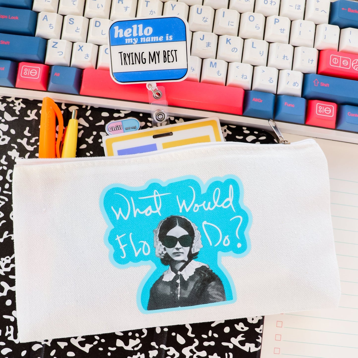 Funny Pen Bag - What Would Flo Do? - Acclaim Status CoAcclaim Status Co
