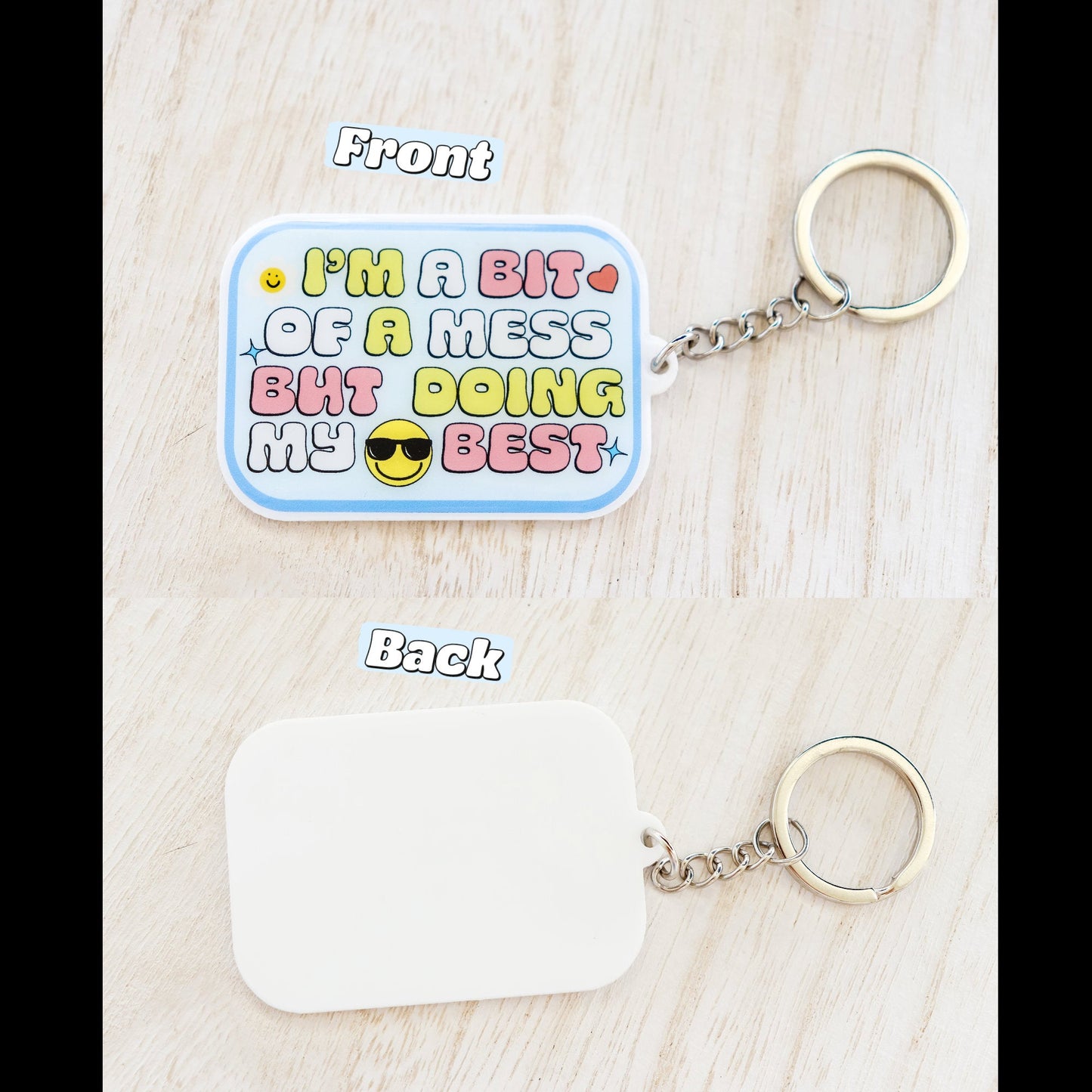 Keychain - Bit of a Mess But Doing My Best Acrylic Gift - Acclaim Status Co Acclaim Status Co