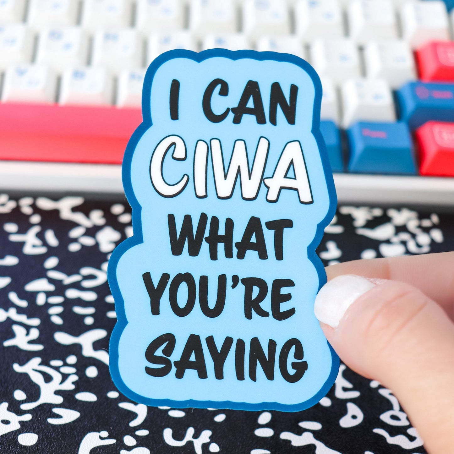 Nurse Sticker - I Can CIWA What You're Saying - Acclaim Status Co Acclaim Status Co
