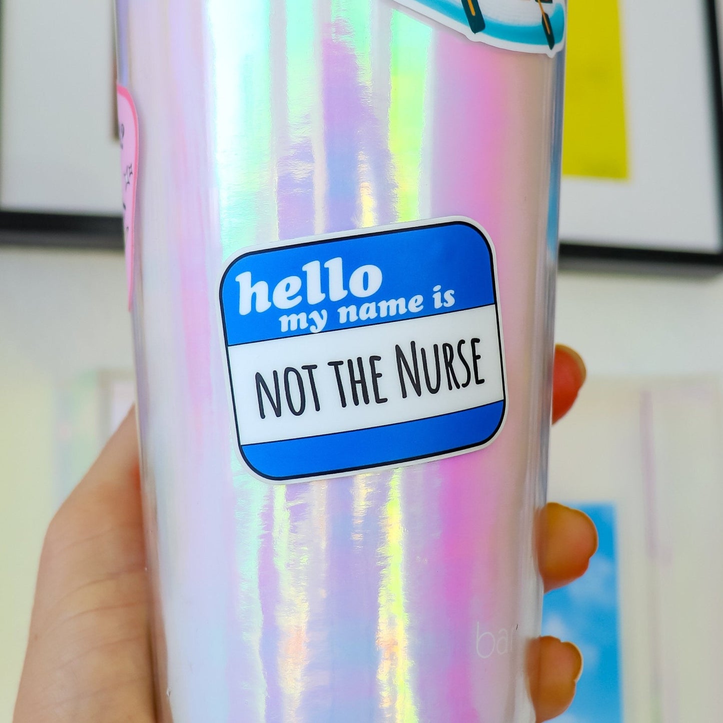 Sticker - Not the Nurse - Acclaim Status Co Acclaim Status Co