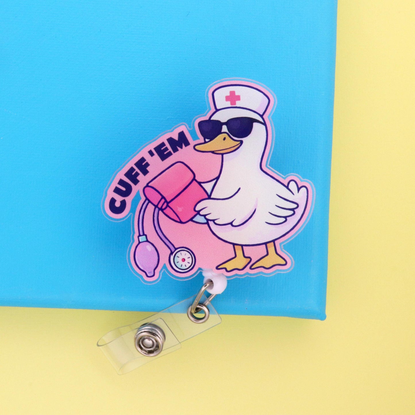 Funny Nurse Badge Reel: Cuff 'Em Goose