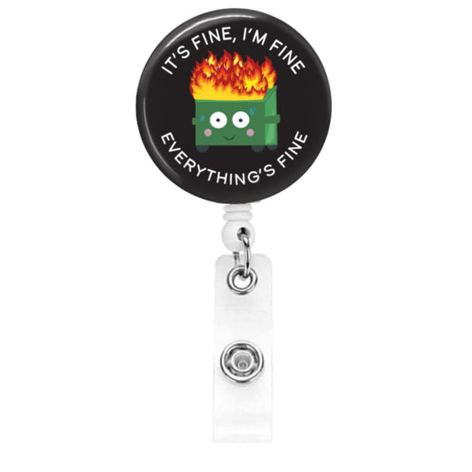 Dumpster Fire Badge Reel - It's Fine I'm Fine Everything's Fine - Badge Reel Funny - ER Nurse Lab Tech CNA ID Retractable Badge Reel Cute - Acclaim Status Co Acclaim Status Co WhiteAlligator Clip