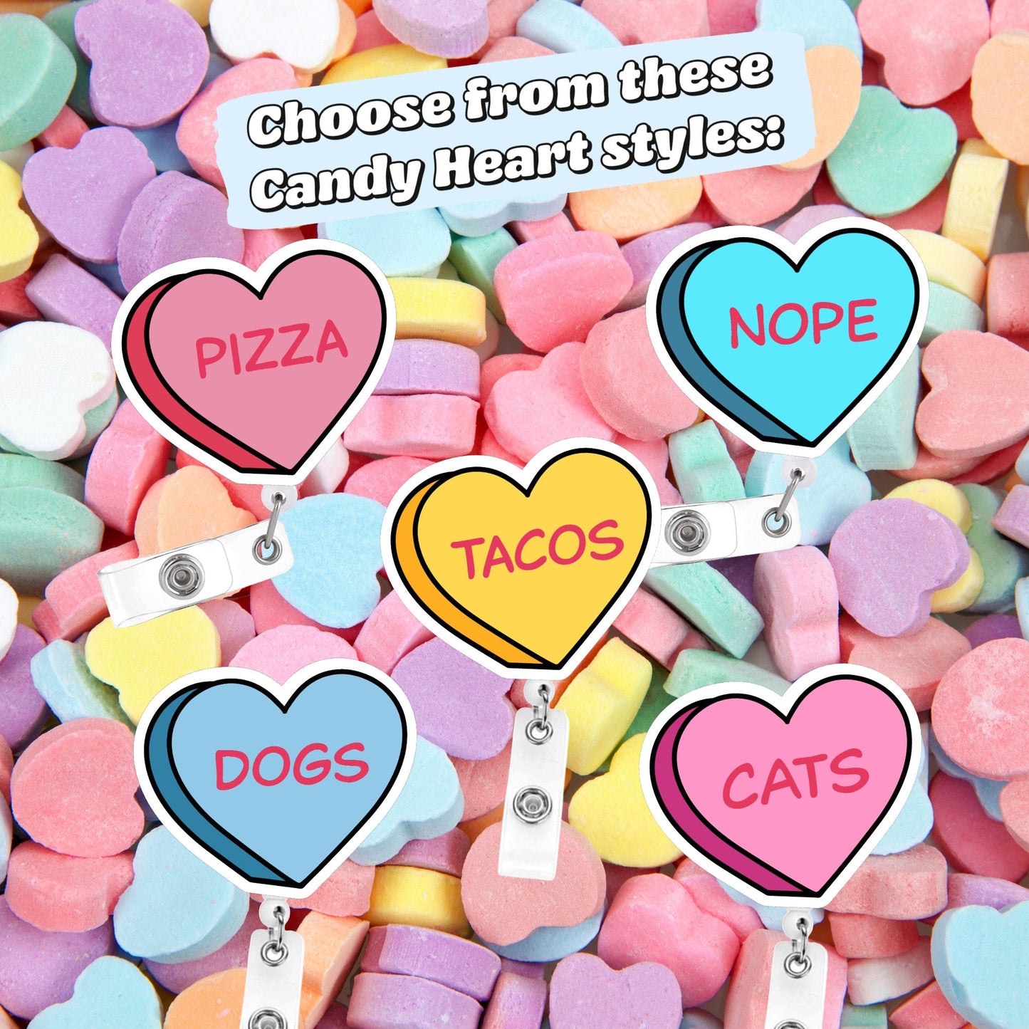 Funny Badge Reel - Candy Hearts Valentines - Acclaim Status Co Acclaim Status Co Alligator ClipTacos