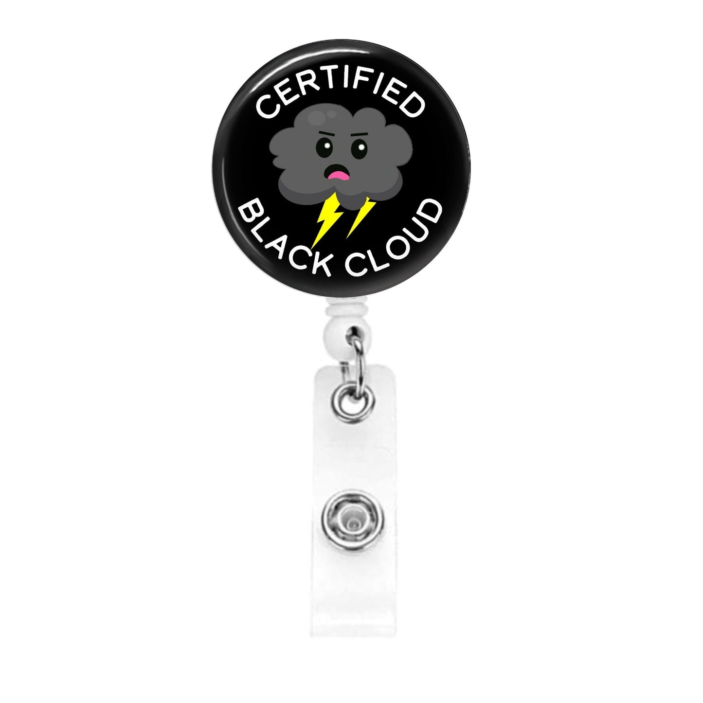 Funny Badge Reel - Certified Black Cloud - ER Nurse Lab Tech CNA ID Retractable Badge Holder - Acclaim Status Co Acclaim Status Co Belt Clip